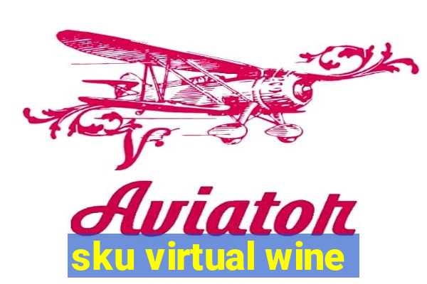 sku virtual wine